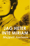 Omslagsbild för Jag heter inte Miriam