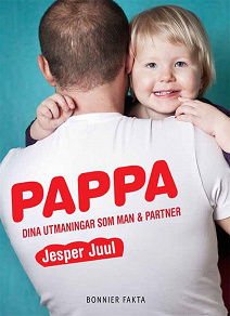 Omslagsbild för Pappa : Nya utmaningar som man & partner