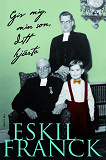 Cover for Giv mig, min son, ditt hjärta