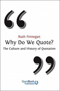 Omslagsbild för Why Do We Quote? The Culture and History of Quotation