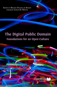 Omslagsbild för The Digital Public Domain: Foundations for an Open Culture