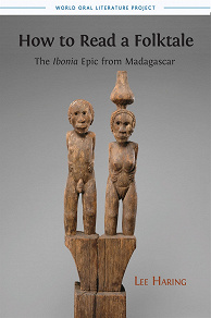 Omslagsbild för How to Read a Folktale: The 'Ibonia' Epic from Madagascar