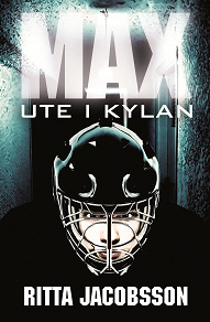 Omslagsbild för Max - Ute i kylan / Lättläst