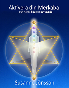 Omslagsbild för Aktivera din Merkaba och nå ett Högre Medvetande