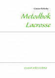 Omslagsbild för Metodbok Lacrosse