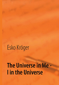 Omslagsbild för The Universe in Me - I in the Universe: