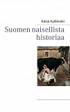 Omslagsbild för Suomen naisellista historiaa