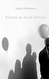 Omslagsbild för Kunnes en kuule kohinaa