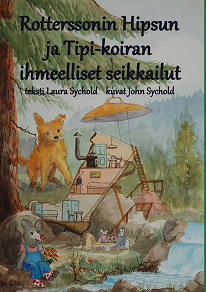 Omslagsbild för Rotterssonin Hipsun ja Tipi-koiran ihmeelliset seikkailut