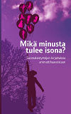 Omslagsbild för Mikä minusta tulee isona?