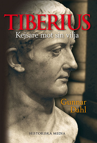 Omslagsbild för Tiberius: Kejsare mot sin vilja