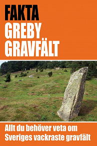 Omslagsbild för Greby gravfält - det vackraste gravfältet i Sverige 