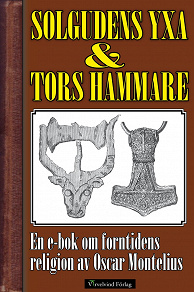 Omslagsbild för Solgudens yxa och  Tors hammare