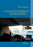 Omslagsbild för I TAXICHAUFFÖRENS BACKSPEGEL…