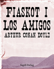 Omslagsbild för Fiaskot i Los Amigos