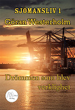 Cover for Sjömansliv 1 - Drömmen som blev verklighet