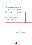 Cover for De ekonomiska styrformerna och samhället