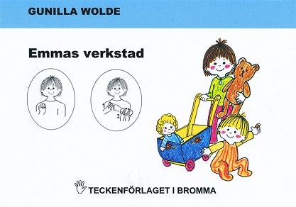 Cover for Emmas verkstad - Barnbok med tecken för hörande barn