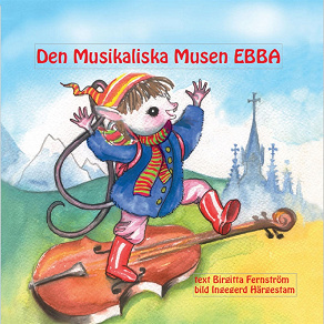 Omslagsbild för Den musikaliska musen Ebba