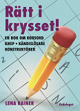 Omslagsbild för Rätt i krysset! En bok om korsord, knep, kändislösare, konstruktörer