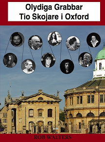 Omslagsbild för Olydiga Grabbar: Tio Skojare i Oxford