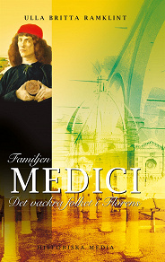 Omslagsbild för Familjen Medici: Det vackra folket i Florens