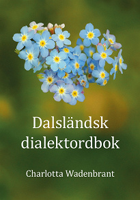 Omslagsbild för Dalsländsk dialektordbok