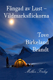 Cover for Fångad av lust - Vildmarksflickorna