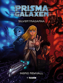 Cover for Prismagalaxen 1 - Silvertrådarna