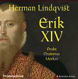 Bokomslag för Erik XIV : prakt drömmar mörker