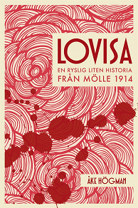 Omslagsbild för Lovisa - En ryslig liten historia från Mölle 1914