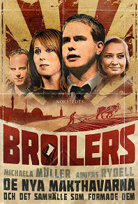 Omslagsbild för Broilers : de nya makthavarna och det samhälle som formade dem