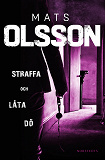 Cover for Straffa och låta dö