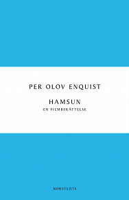 Omslagsbild för Hamsun : en filmberättelse