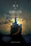 Cover for A Sea of Shields (Book #10 in the Sorcerer's Ring)