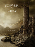 Cover for Schwur des Ruhms (Band #5 aus dem Ring der Zauberei)