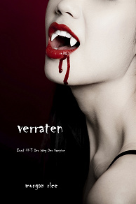 Omslagsbild för Verraten (Band #3 Der Weg Der Vampire)