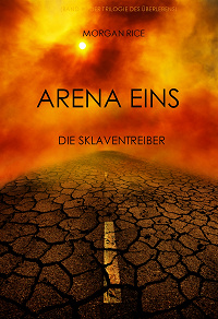 Omslagsbild för Arena Eins: Die Sklaventreiber (Band #1 Der Trilogie Des Überlebens)