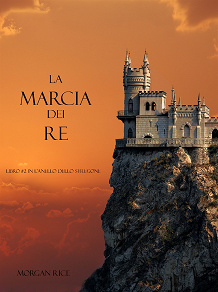 Omslagsbild för La Marcia Dei Re (Libro #2 In L'Anello Dello Stregone)