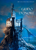 Cover for Grido d'Onore (Libro #4 in L'Anello dello Stregone)