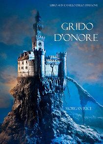 Omslagsbild för Grido d'Onore (Libro #4 in L'Anello dello Stregone)
