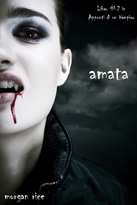 Omslagsbild för Amata (Libro #2 in Appunti di un Vampiro)