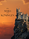 Cover for Een Mars Van Koningen (Boek #2 In De Tovernaarsring)