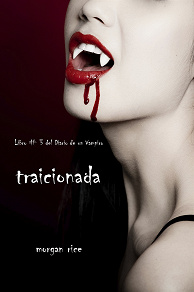 Omslagsbild för Traicionada (Libro # 3 del Diario de un Vampiro)