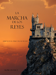 Omslagsbild för La Marcha De Los Reyes (Libro #2 De El Anillo Del Hechicero)