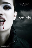 Cover for Sevilmis (Vampir Mektuplari'in 2. Kitabi)