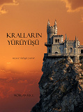 Cover for Krallarin YürüyüSü (Felsefe Yüzügü 2. Kitap)