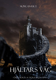 Cover for Hjältars Väg (Första Boken Av Trollkarlens Ring)