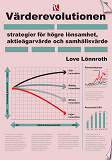 Omslagsbild för Värderevolutionen : Strategier för högre lönsamhet, aktieägarvärde och samhällsvärde