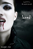 Cover for Loved (Book #2 in the Vampire Journals)